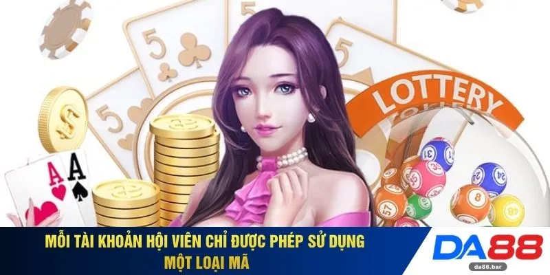 Giftcode DA88 - Săn Mã Thưởng Độc Quyền Và Bí Kíp Kích Hoạt 4 Mỗi tài khoản hội viên chỉ được phép sử dụng một loại mã
