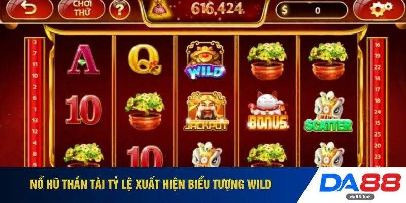 Nổ Hũ Thần Tài DA88 - Quỹ Thưởng Jackpot Đạt Mốc 100 Tỷ Đồng 2 Nổ hũ Thần Tài tỷ lệ xuất hiện biểu tượng Wild