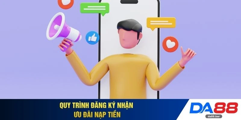 Khuyến Mãi Nạp Mỗi Ngày Cộng 20% - Nhận Thưởng 5 Triệu 3 Quy trình đăng ký nhận ưu đãi nạp tiền