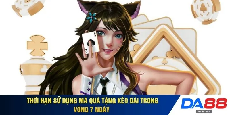 Giftcode DA88 - Săn Mã Thưởng Độc Quyền Và Bí Kíp Kích Hoạt 3 Thời hạn sử dụng mã quà tặng kéo dài trong vòng 7 ngày